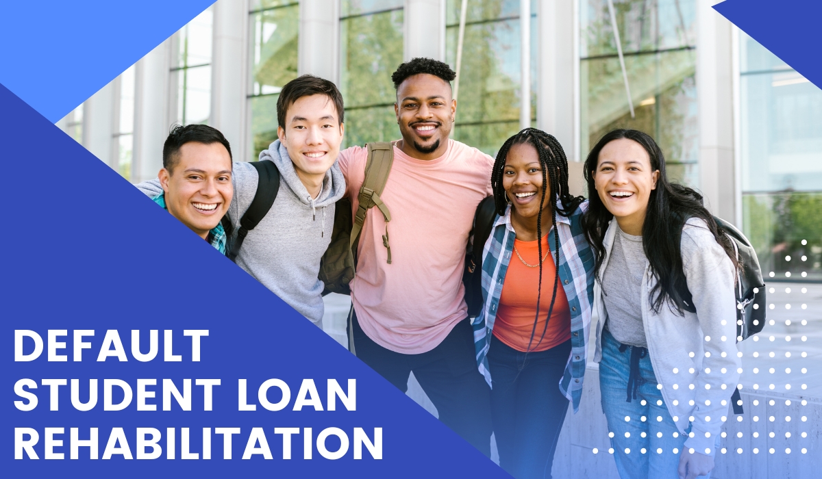 Default Student Loan Rehabilitation