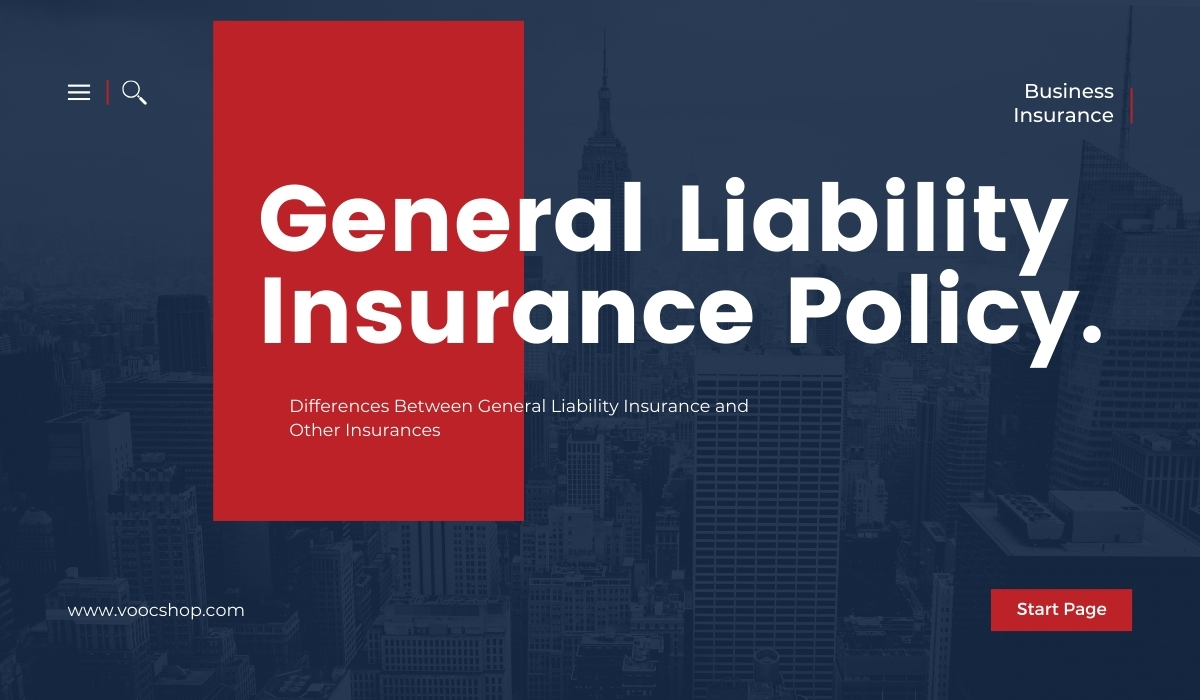 General Liability Insurance Policy